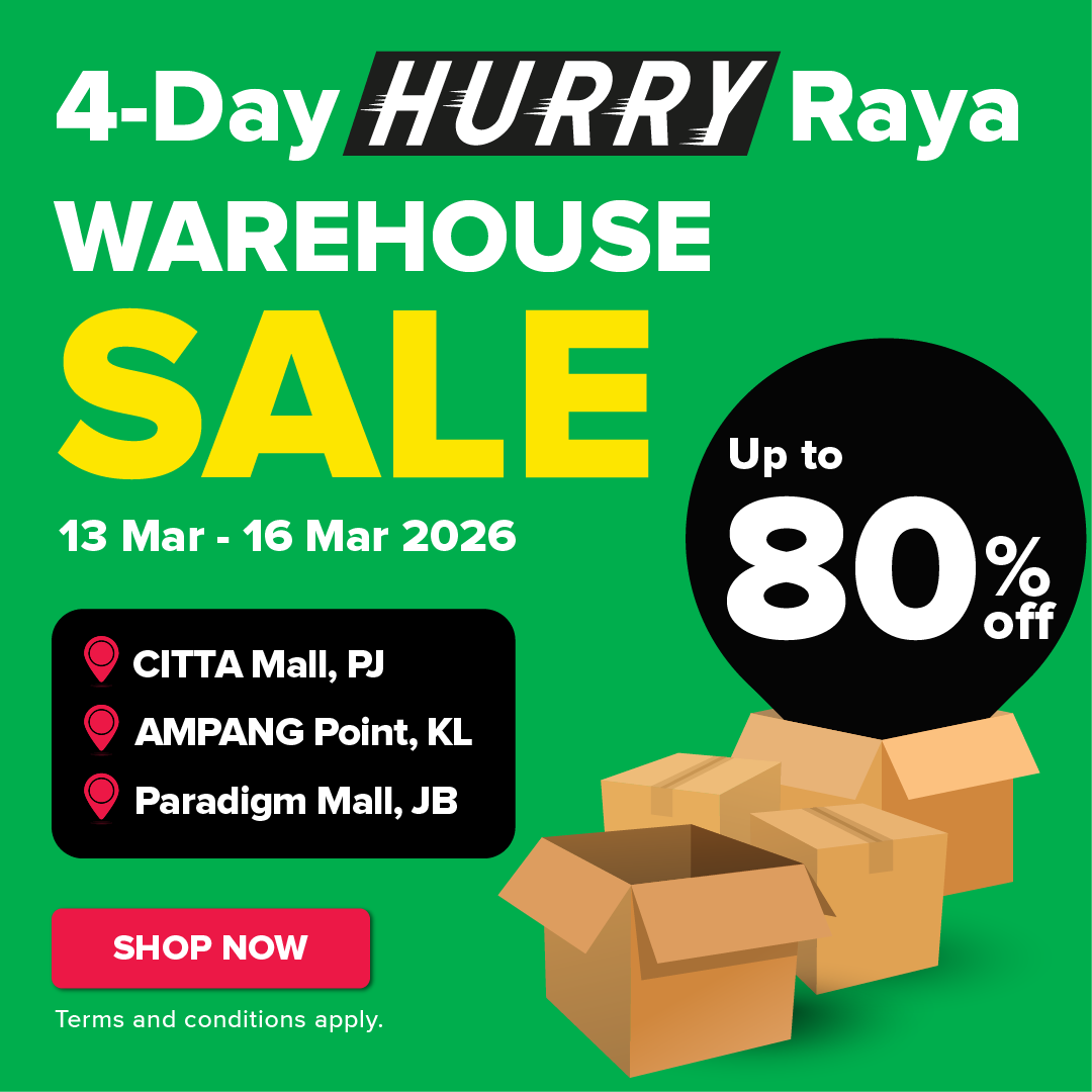 4-Day Hurry Raya Warehouse Sale