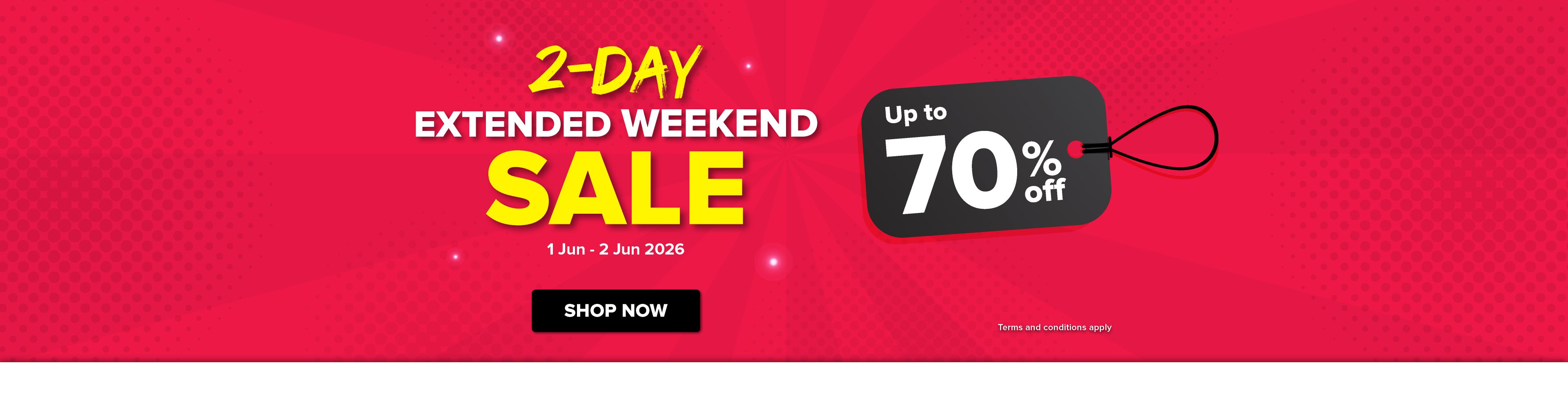 2-Day Extended Weekend Sale