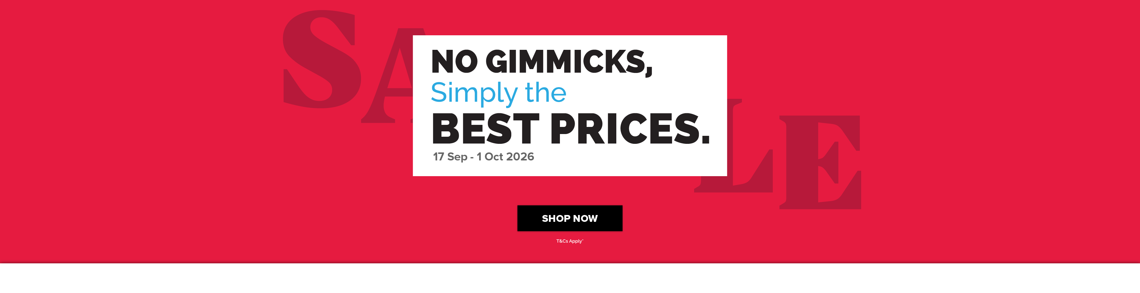 No Gimmicks, Just the Best Prices